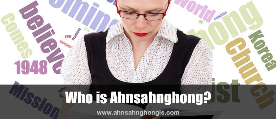 Who is Ahnsahnghong According to the Bible?