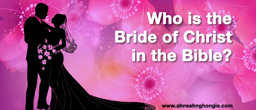 Who is the Bride of Christ in the Bible?